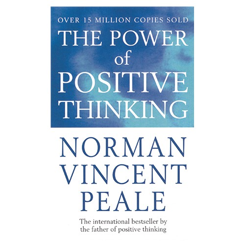 The Power of Positive Thinking The Power of Positive Thinking